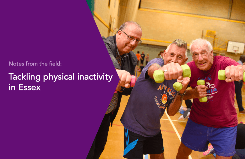 notes-from-the-field-essex-tackling-physical-inactivity-collaborate